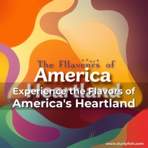 Read more about the article Experience the Flavors of America’s Heartland