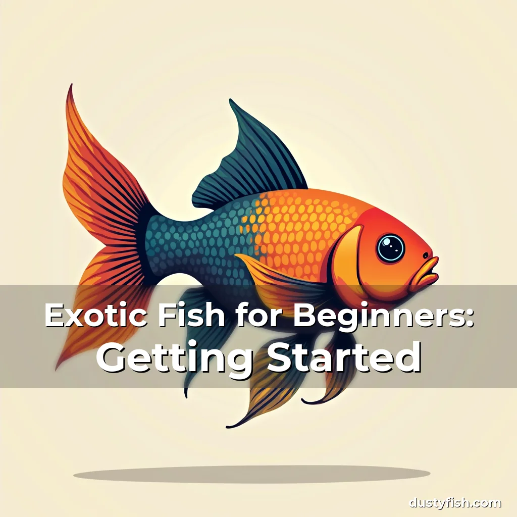 Artistic representation for Exotic Fish for Beginners: Getting Started